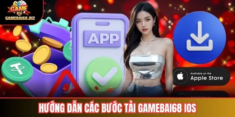 Gamebai68 IOS – Cách Tải Nhanh Chóng Và Trải Nghiệm Trên iPhone 2 Hướng dẫn các bước tải Gamebai68 IOS