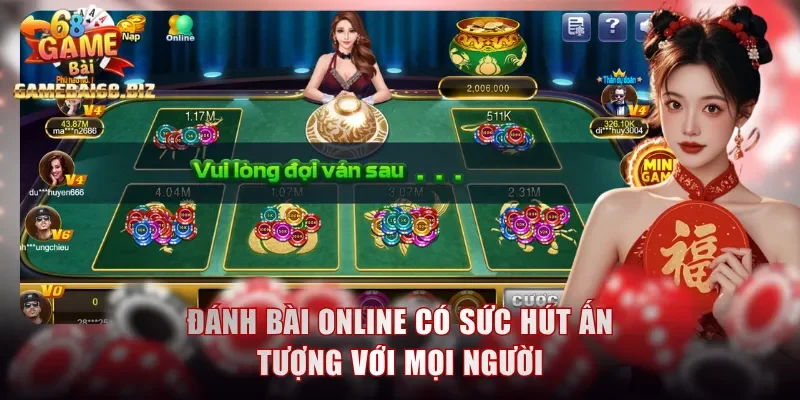 Đánh Bài Online - Khám Phá Sòng Bài Thời Thượng Gamebai68 1 Đánh bài online có sức hút ấn tượng với mọi người