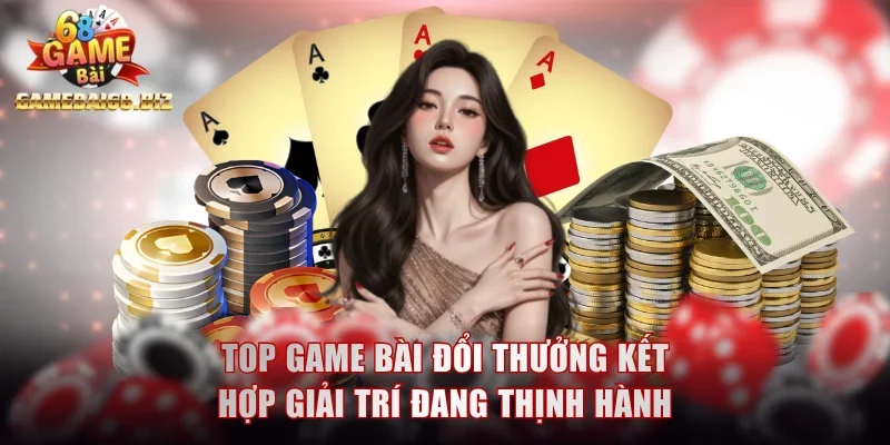 Game bài đổi thưởng