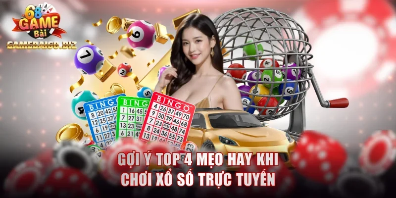 Giới Thiệu Đánh Đề Online - Lựa Chọn Giải Trí Hàng Đầu 3 Gợi ý top 4 mẹo hay khi chơi xổ số trực tuyến