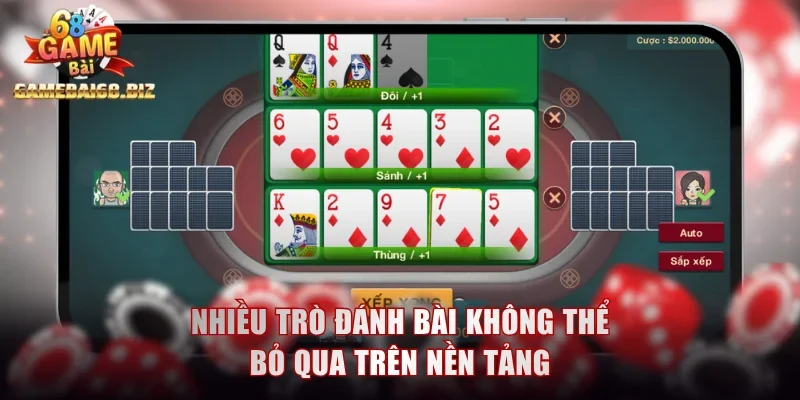 68 Game Bài Cập Nhật Các Trò Chơi Đổi Thưởng Thịnh Hành 2 Nhiều trò đánh bài không thể bỏ qua trên nền tảng