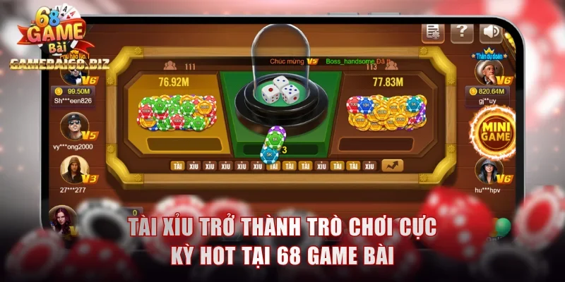 68 Game Bài Cập Nhật Các Trò Chơi Đổi Thưởng Thịnh Hành 1 Tài Xỉu trở thành trò chơi cực kỳ hot tại 68 game bài