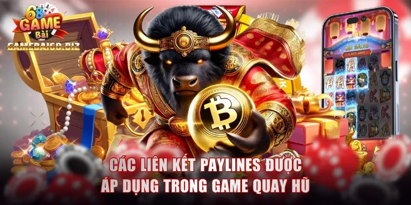 Trải Nghiệm Nổ Hũ - Cơ Hội Phát Tài Chỉ Sau Một Vòng Quay 2 Tìm hiểu về các liên kết paylines được áp dụng trong game quay hũ