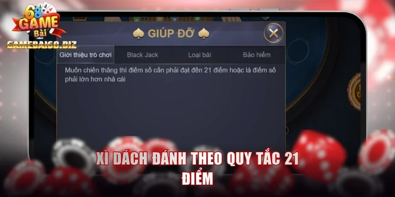 Xì dách đánh theo quy tắc 21 điểm